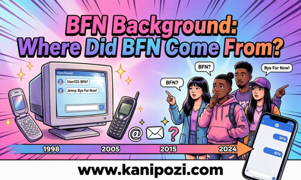 BFN Meaning background