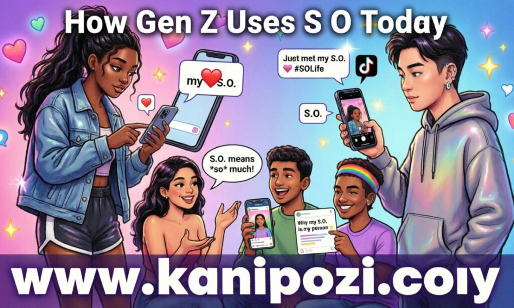 How Gen Z Uses S O Today