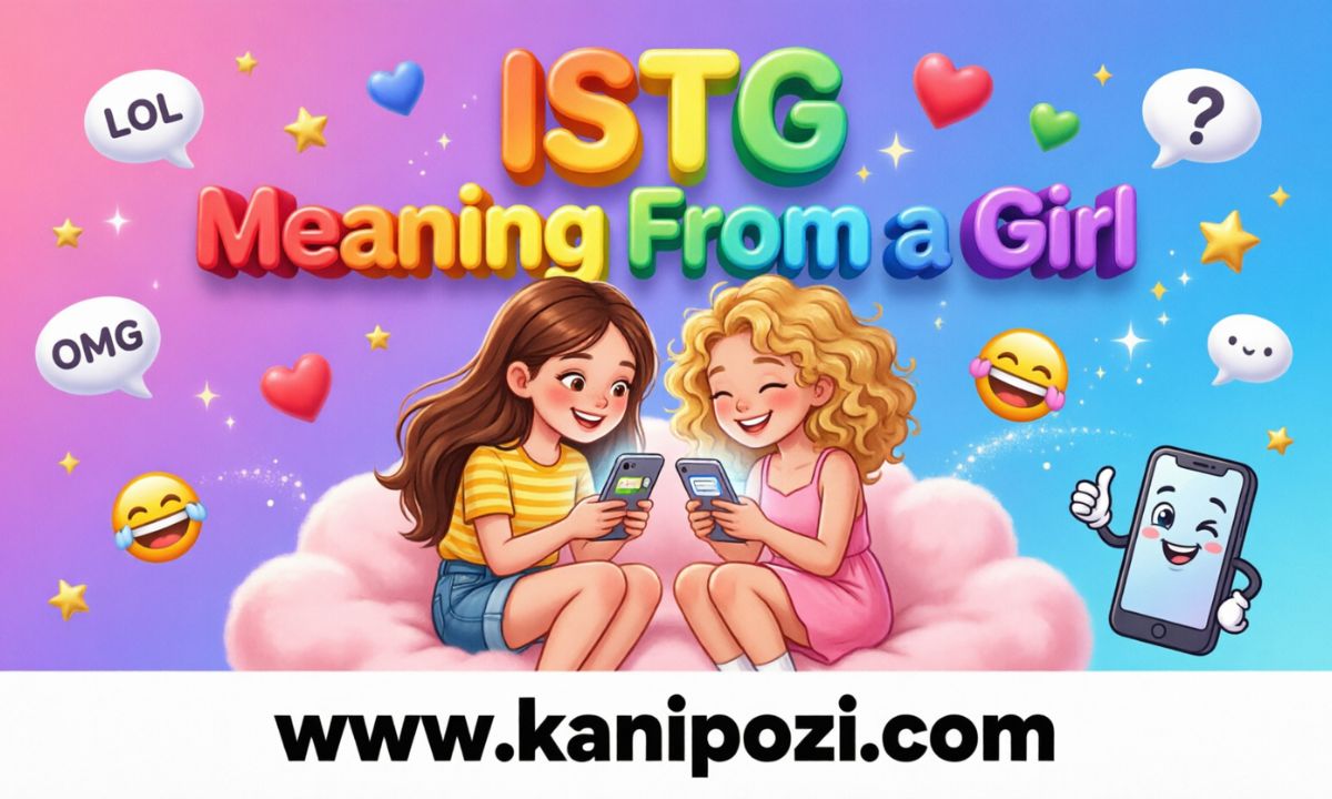 ISTG Meaning From a Girl