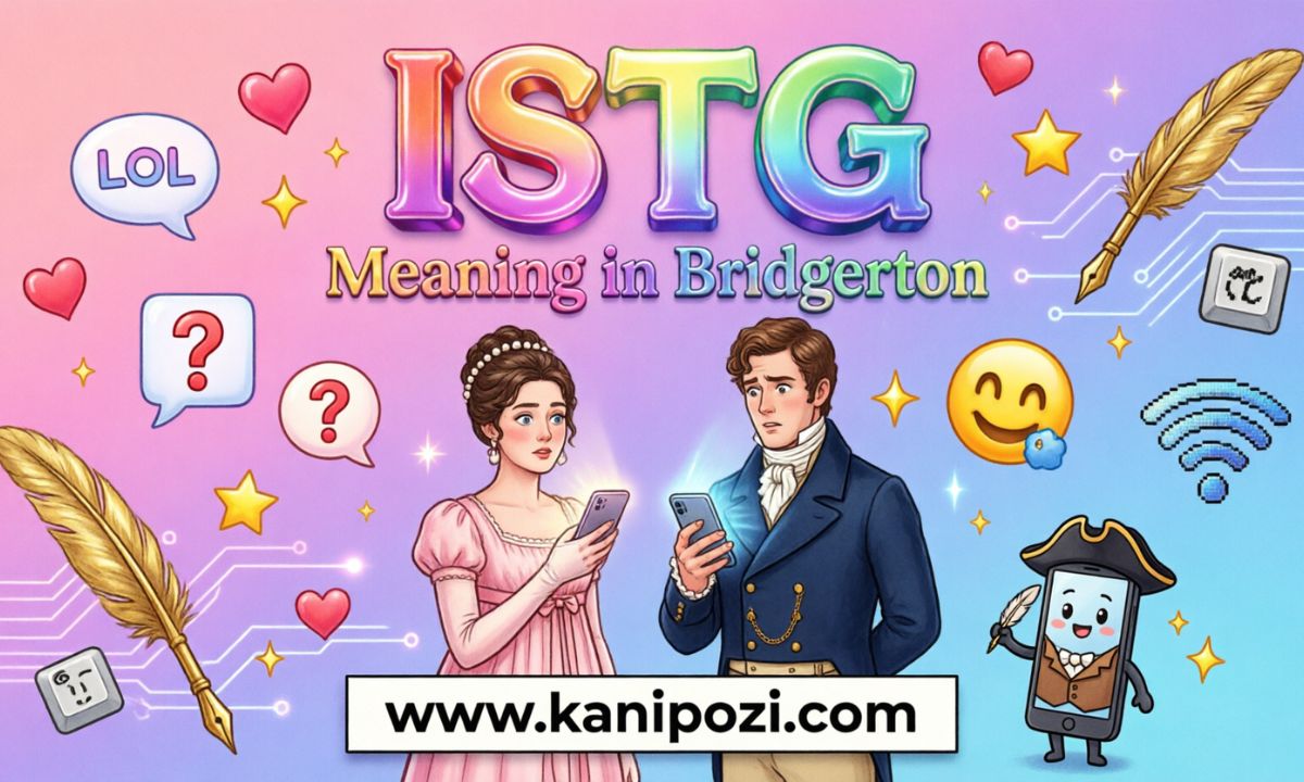 ISTG Meaning in Bridgerton