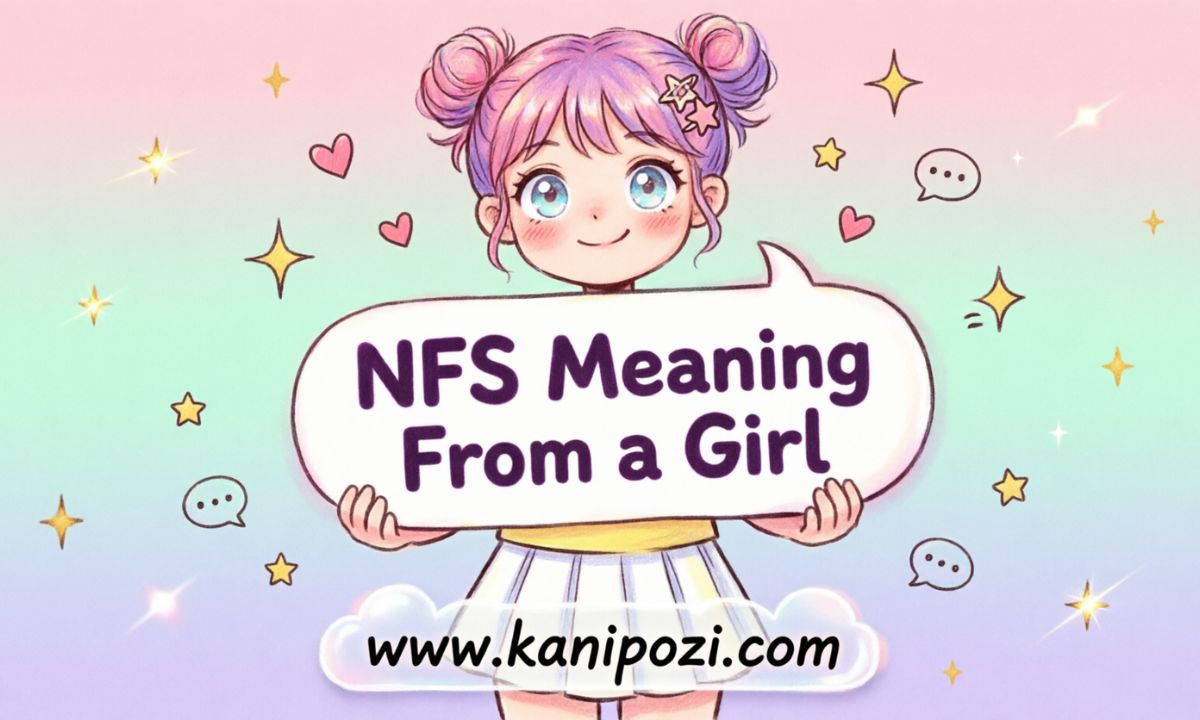 NFS Meaning from a girl