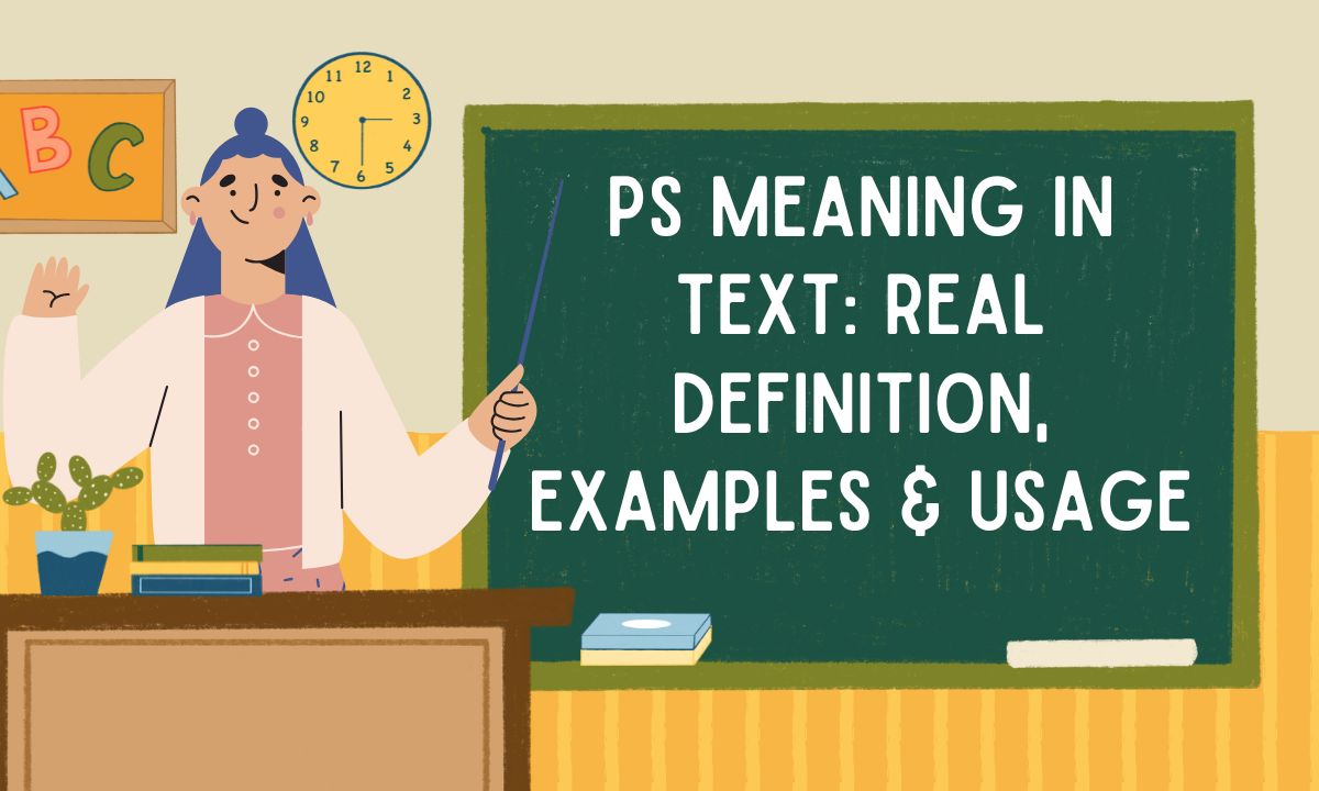 PS Meaning in Text