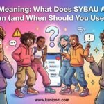 Sybau Meaning