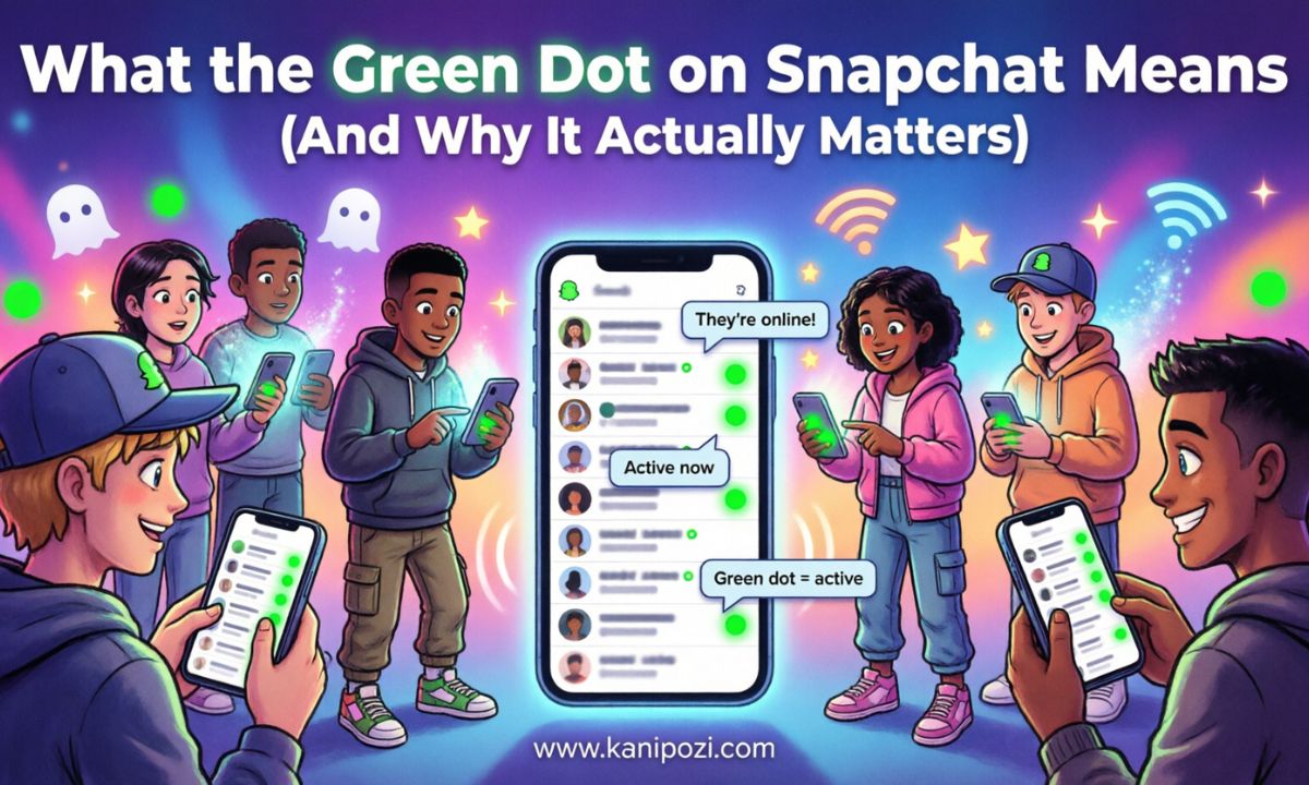 Green Dot on Snapchat Means (And Why It Actually Matters)