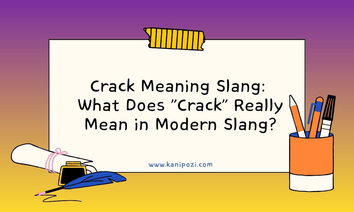 Crack Meaning Slang