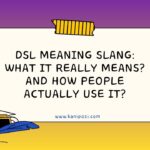 DSL Meaning Slang
