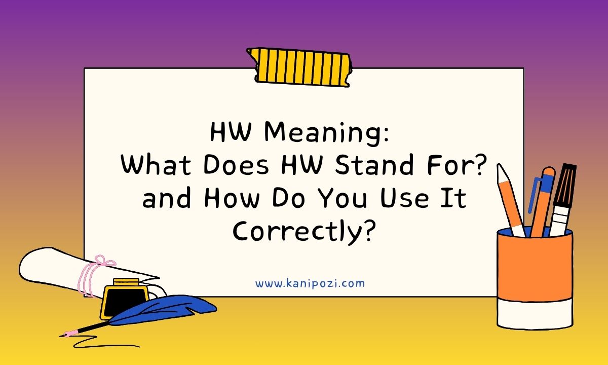 HW Meaning