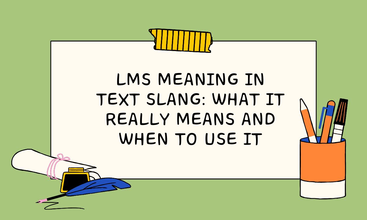 LMS Meaning in Text Slang
