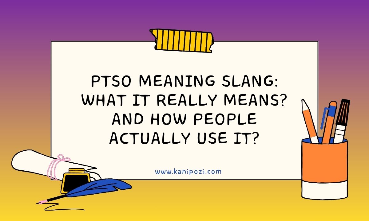 PTSO Meaning Slang