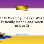 TTM Meaning in Text What It Really Means and When to Use It
