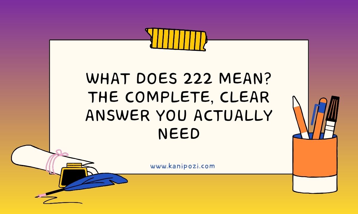 What Does 222 Mean