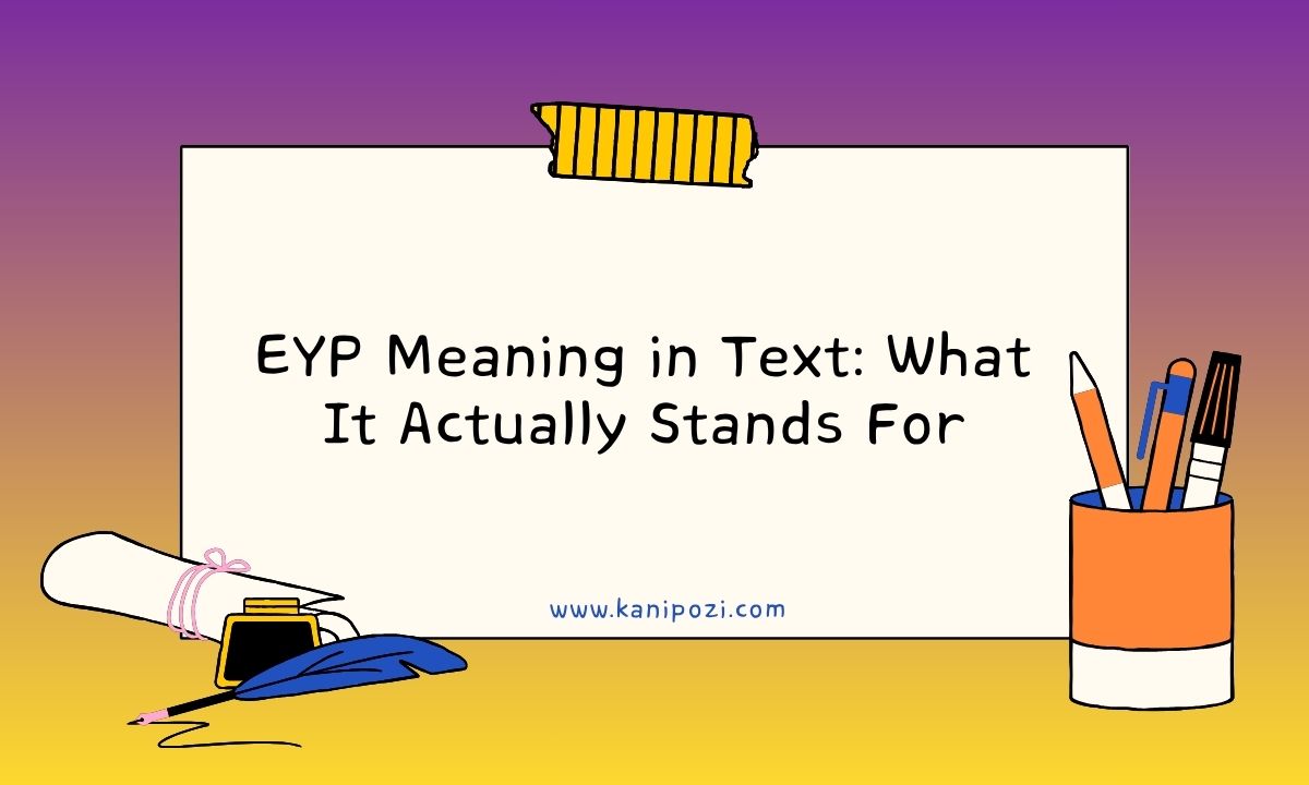 EYP Meaning in Text