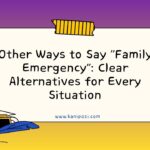 Other Ways to Say Family Emergency