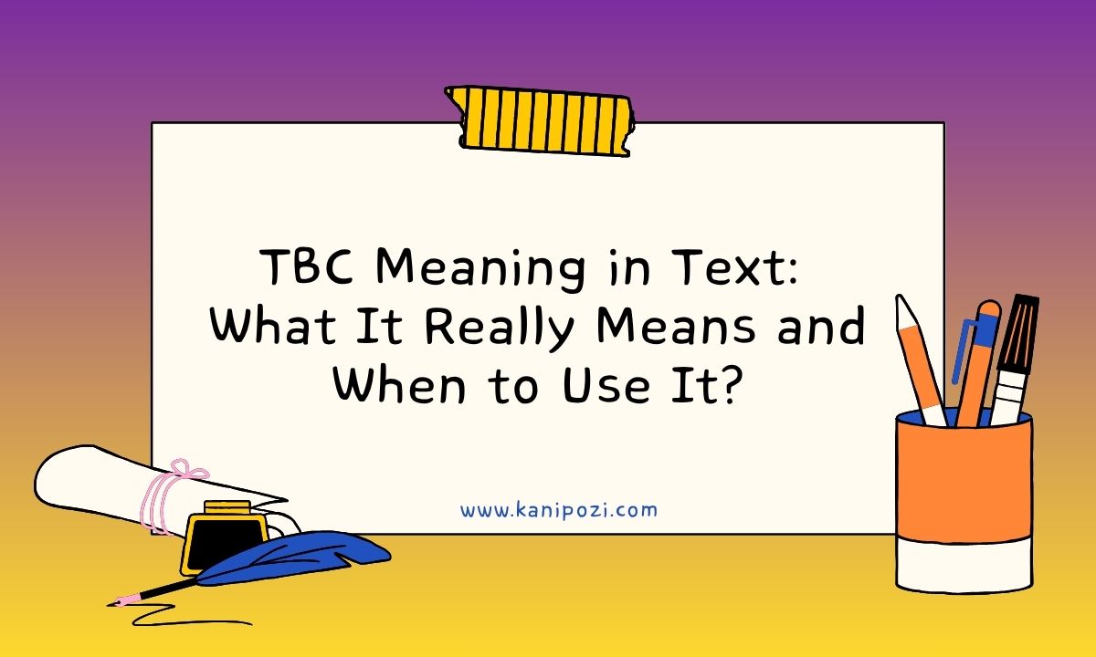 TBC Meaning in Text