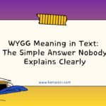 WYGG Meaning in Text The Simple Answer Nobody Explains Clearly