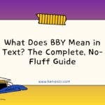 What Does BBY Mean in Text