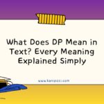 What Does DP Mean in Text