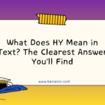 What Does HY Mean in Text